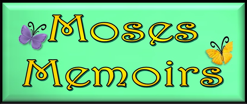 Moses Memoirs
